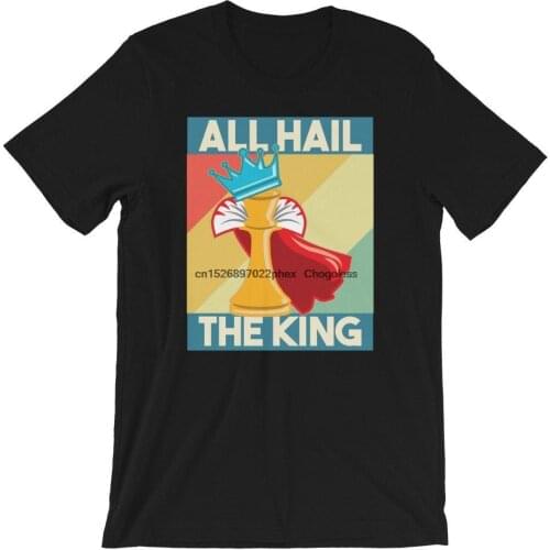 All Hail the King Chess Tshirt Chess Player Shirt l World Chess T shirt l Vintage Chess T shirt lChess Shirt l Chess Shir