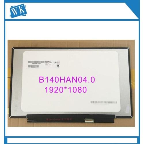 FREE shipping B140HAN04.0 B140HAN03.0 N140HCA-EBC N140HCA-EAC NV140FHM-N3B 1920*1080 IPS EDP 30pins