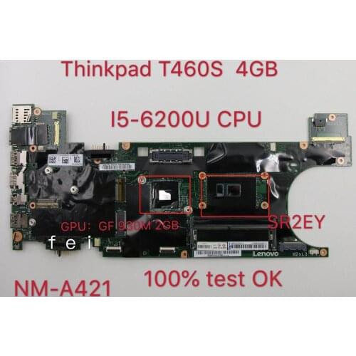 For Thinkpad T460S i5-6200U 4G laptop independent graphics card motherboard NM-A421 FRU 00JT927 00UR997 00UR993 00JT930 00JT929