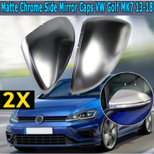 2 pieces For VW Golf MK7 MK7.5 GTI 7 Golf 7 R Touran L Golf7 G Side Wing Mirror Cover Caps Matte Chrome Rear View Mirror Caps