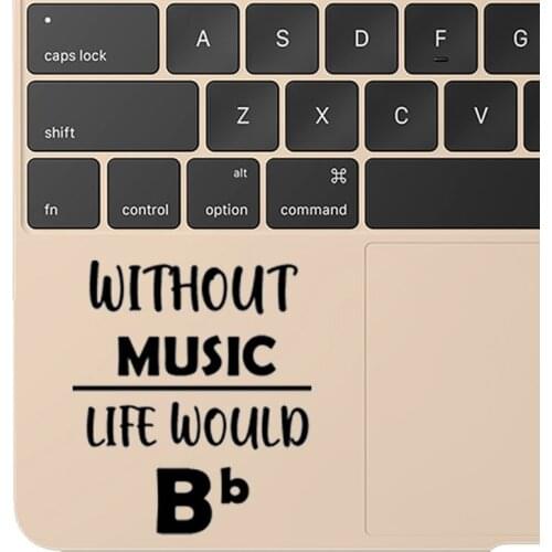 Humor Music Life Quote Laptop Sticker for Macbook Decal Pro Air Retina 11 12 13 15 16 inch Mac Book Notebook Trackpad Skin Decor