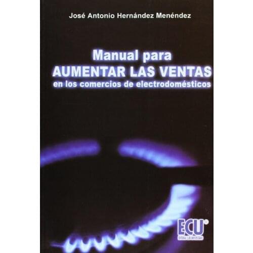 Manual para aumentar las ventas en los comercios de electrodomésticos
