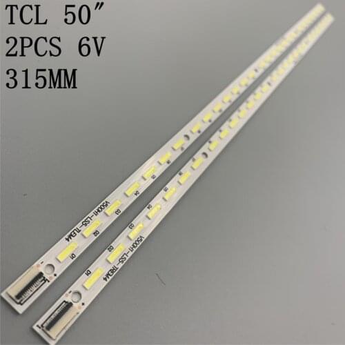 2PCS/LOT LED Backlight strip For TCL 50 inch TV L500H1-4EB V500H1-LS5-TLEM4 V500H1-LS5-TREM4 V500H1-LS5-TLEM6 V500H1-LS5-TREM6