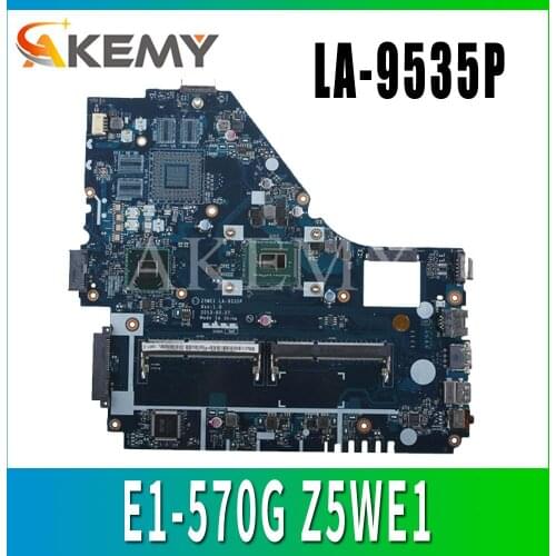 Z5WE1 LA-9535P mainboard For Acer aspire E1-530 E1-570 E1-570G laptop motherboard 1007U/2117U Test work 100% original