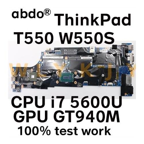 For Lenovo ThinkPad T550 W550S Notebook Motherboard CPU i7 5600U GPU GT940M 100% test work FRU 00JT421 00UR134 00UR133 00UR119