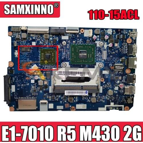 Akemy CG521 NM-A841 Motherboard For Lenovo 110-15ACL Laptop Motherboard CPU E1-7010 R5 M430 2G DDR3 100% Test Work