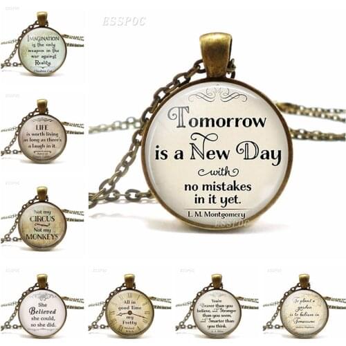Tomorrow Is A New Day Quote Necklace , Anne of Green Gables Inspirational Quote Retro Style Glass Jewelry Accessories