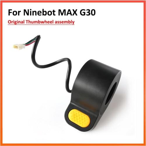 Original Thumbwheel Assembly Throttle for Ninebot MAX G30 KickScooter Electric Scooter Finger Transfer Speed Up Parts