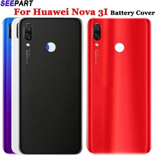 For Huawei Nova 3I Battery Cover Back Glass Nova 3i Rear Battery Door Housing Case For Huawei P Smart Plus Battery Cover