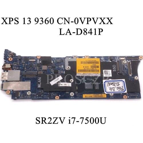 For DELL XPS 13 9360 Laptop Motherboard SR2ZV i7-7500U CPU 16GB With CN-0VPVXX 0VPVXX VPVXX LA-D841P 100% working well