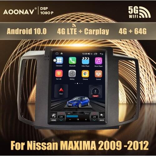 Android 10.0 car stereo auto radio Tesla style For Nissan MAXIMA 2009 2010 2011 2012 car radio multimedia player GPS navigation