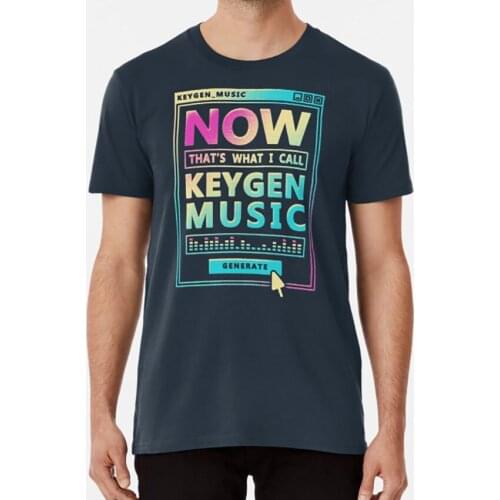 Now Thats Keygen Music! T Shirt Funny Keygen Pirate Music Chiptune 8bit