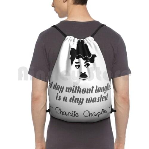 A Day Without Laughter Backpack Drawstring Bag Riding Climbing Gym Bag Chaplin Actor Silent Movies Quotes Comedy Comedian