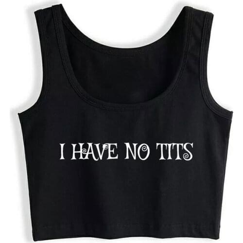 Crop Top Sport I Have No Tits Basic Inscriptions Sleeveless Tops Women