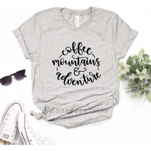 Coffee Mountains And Adventure Women Tshirts Organic Cotton T Shirt For Lady Girl Woman T-Shirts Graphic Top Tee Customize