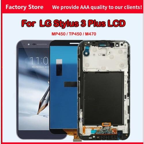 5.7'' AAA Quality LCD For LG Stylo 3 Plus With Frame Display IPS Screen For LG MP450 TP450 M470 Display LCD Screen 10-Touch