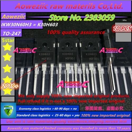 Aoweziic 2019+ 100% new imported original IKW30N60H3 K30H603 TO-247 IGBT welding machine inverter special tube 600V 30A