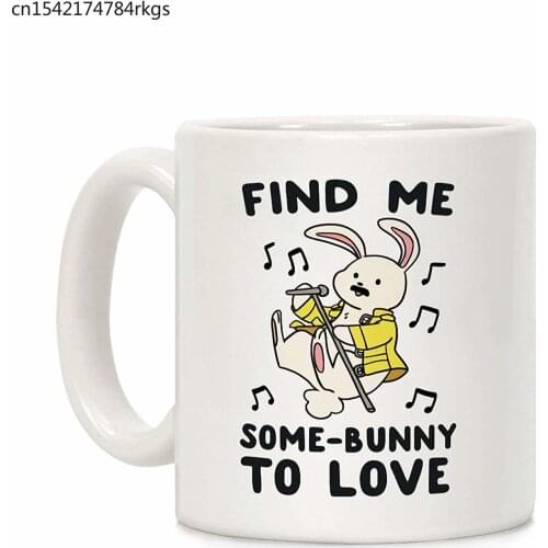 Find Me Somebunny to Love White 11 Ounce Ceramic Coffee Mug