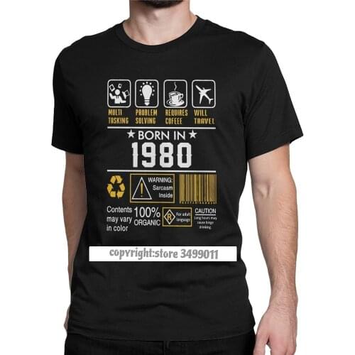 Men Tee Shirt 40th Birthday Gift s Born In 1980 Novelty Cotton Tees 40 Years Old Tshirts Round Collar Clothes