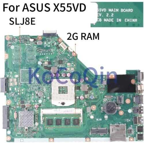 KoCoQin Laptop motherboard For ASUS X55VD X55C X55CR X55V Mainboard SLJ8E REV.2.2 With 2G RAM
