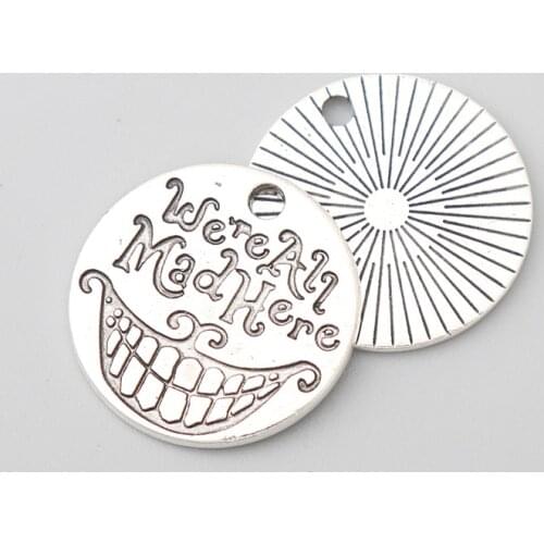 RAINXTAR Fashion Round Alloy Mouth Charms We're All Mad Here Charms For Halloween 20mm 50pcs AAC1925