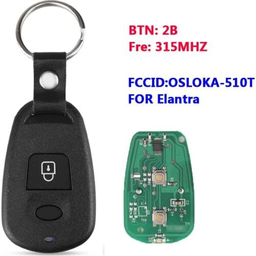 Remote Key Fob 2 Buttons 315Mhz For Hyundai Santafe Elantra 2002 2003 2004 2005 2006 FCC ID: OSLOKA-510T
