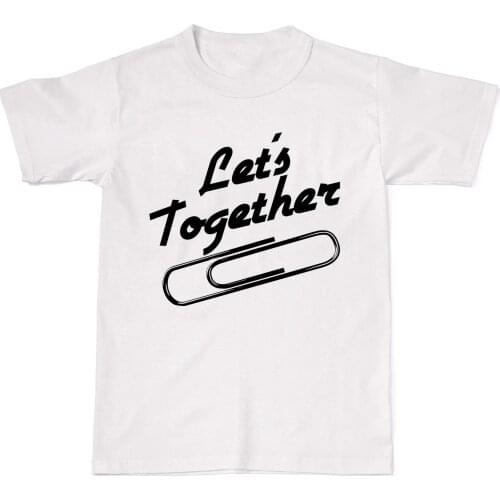 2019 Summer Fashion Hot Sale O-Neck T Shirt Lets Clip Stay Together Office Stationary Hipster Mens Womens Cotton T-Shirt T s