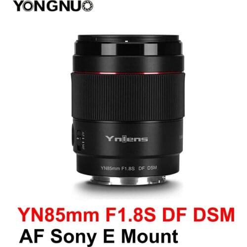 Yongnuo YN85mm F1.8S DF DSM Lens Large Aperture AF MF Focus Mode Camera Len for Sony E mount Camera A9 A7RII A7II A6600 A6500