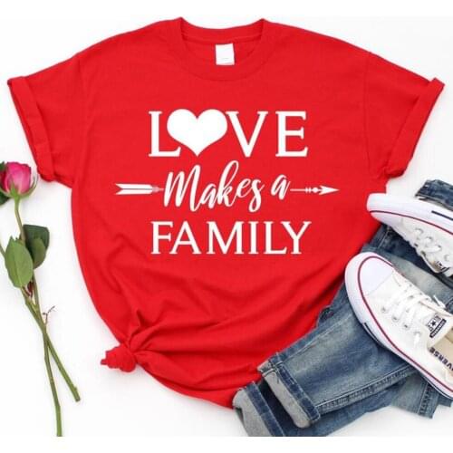 Love Makes a Family Graphic 100% Cotton T-Shirt Funny O-Neck Short Sleeve Tee Red Clothing Valentines Day gift artTops Outfits