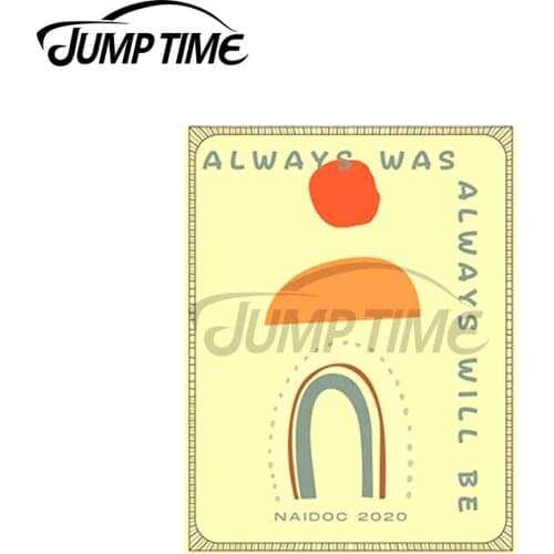 JumpTime 13 x 4cm For Always Was Always Will Be Car Assessoires Stickers VAN Trunk Decal Personality Sunscreen Vinyl Car Wrap