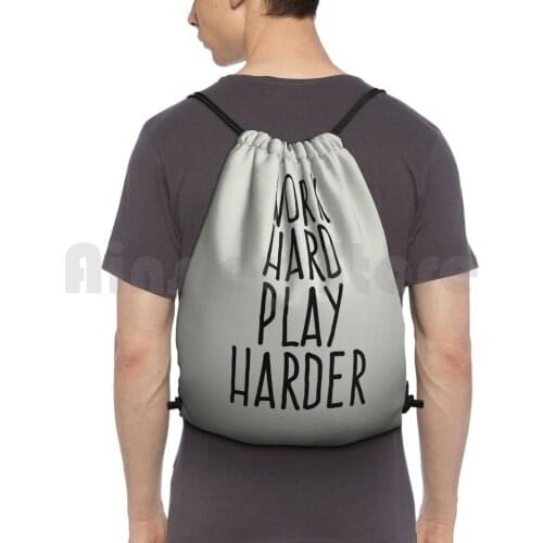 Work Hard Play Harder Backpack Drawstring Bag Riding Climbing Gym Bag Slogan Slogans Saying Sayings Typography Typographic