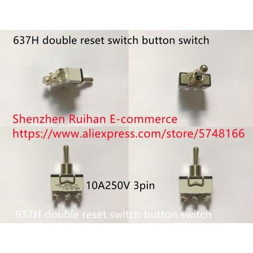 Original new 100% 637H double reset switch button switch 10A250V 3pin