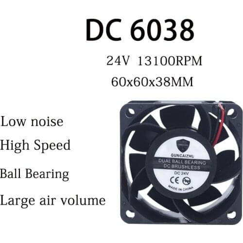NEW DC 6038 Cooling fan 24V 60x60x38MM Ball Bearing High speed Low noise 13100RPM 0.38A Frequency converter with 2pin