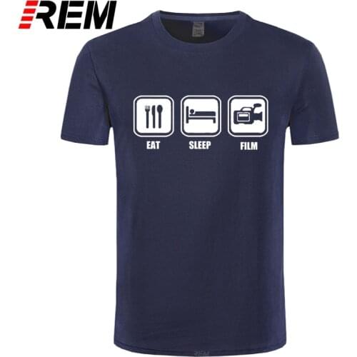 REM Brand Clothing EAT SLEEP FILM TV Camera Man Director Funny T Shirt Tshirt Men Cotton Short Sleeve T-shirt Top Camiseta