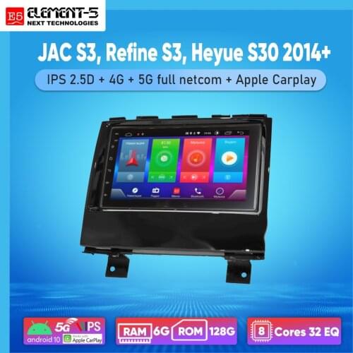 ELEMENT-5 7" 2G+32G Android 10 4G NET WIFI RDS DSP Car Radio For JAC S3, Refine S3, Heyue S30 2014+ Navigation GPS HiFi