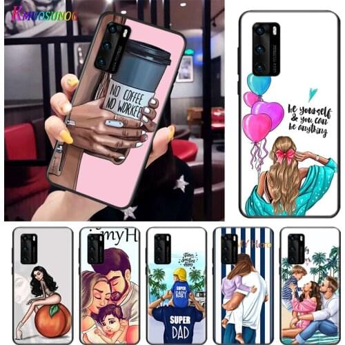 Lady Dad Mom Baby Girl For Huawei P Smart S Z Mate 40 RS 30 20 10 Pro Plus Lite 2019 2020 2021 Black Soft Phone Case