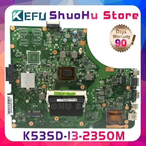 KEFU K53S For ASUS A53S K53SD K53S K53E REV:6.0 with i3-2350m Laptop Motherboard Tested 100% work original Mainboard