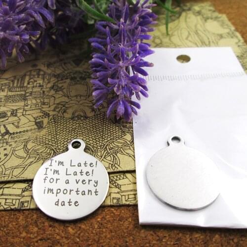 20pcs--"I'm Late I'm Late, for a very important date"stainless steel charms more style for choosing DIY Charms pendants for