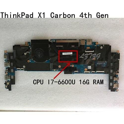 Original laptop Lenovo ThinkPad X1 Carbon 4th 4Gen 20FB 20FC motherboard main board i7-6600 CPU 16GB with fan 01AX813