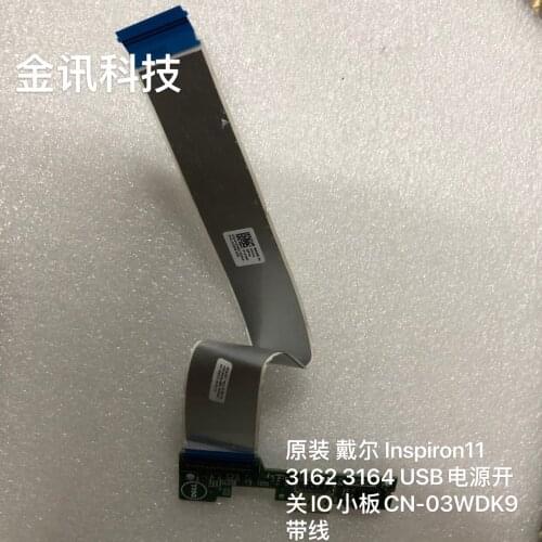 For Dell Inspiron 3162 3164 laptop Power Button Board Cable switch USB headset audio board Repairing Accessories 03WDK9 0M68Y5