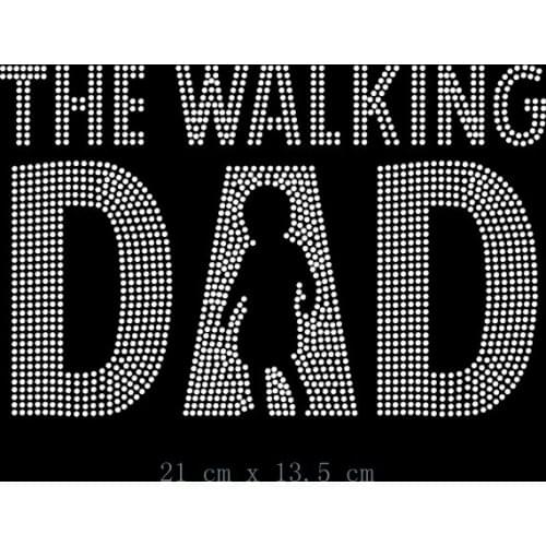 Free shipping The Walking Dad Iron On Rhinestone Transfer
