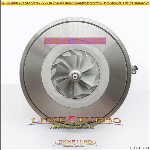 Turbo Cartridge CHRA Core GTB2056V 764809 777318 A6420908980 A6420901680 A6420905780 For Mercedes M 320 CDI W164 224HP OM642 3.0