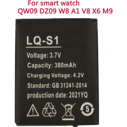 Smart Watch Battery LQ-S1 3.7V 380mah rechargeable battery for smart watch fashion meter QW09 DZ09 W8 A1 V8 X6 lithium batteries