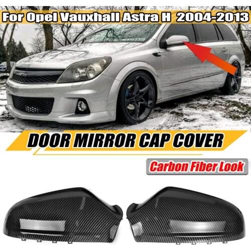2X Carbon Fiber Look Car Side Door Wing Rear View Mirror Cover Rearview Mirror Cover For Opel For Vauxhall For Astra H 2004-2013