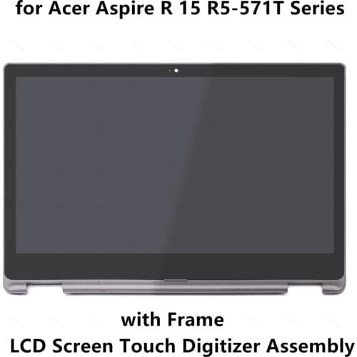 Full LCD Screen Display Touch Glass Digitizer Assembly+Frame for Acer Aspire R 15 R5-571T R5-571T-71FN R5-571T-59XT R5-571T-596H