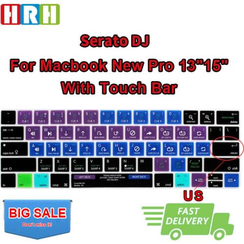 HRH Serato DJ Shortcut Hotkey Silicone Keyboard Cover Skin For Macbook Pro 13" A1706 A2159 15" A1707 2017/2018/ 2019 Touch Bar