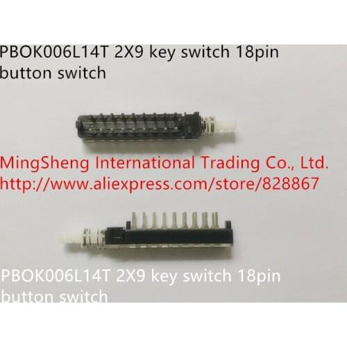 Original new 100% PBOK006L14T 2X9 key switch 18pin button switch