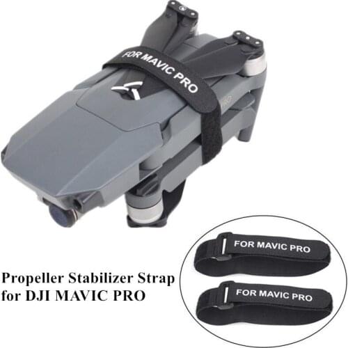 2pcs Propeller Stabilizer Enfoldment Fixing Strap for DJI MAVIC PRO Drone
