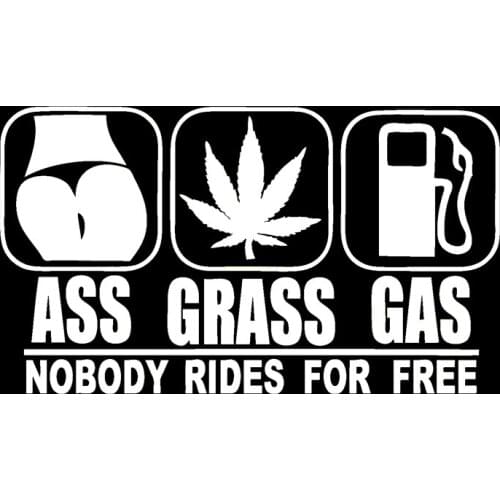 Ass Grass Or Gas Nobody Rides Car Styling Free Sticker Funny Jdm Drift Vinyl Decal Car Window Jdm
