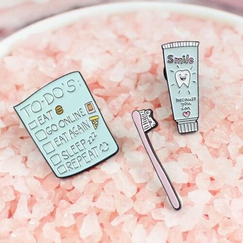 Cute Toothbrush Toothpaste Enamel Pin repeat to do’s List Brooch smile because you can Lapel shirt badge Jewelry gifts for kids